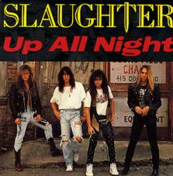Slaughter (USA) : Up All Night